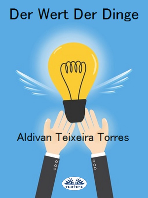 Title details for Der Wert Der Dinge by Aldivan  Teixeira Torres - Available